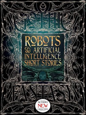 cover image of Robots & Artificial Intelligence Short Stories